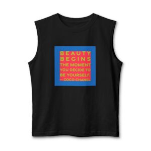 'Beauty Begins the Moment You' — Coco Chanel Quote Tee | RQuéV Black-on-White Statement Shirt — Muscle Tank