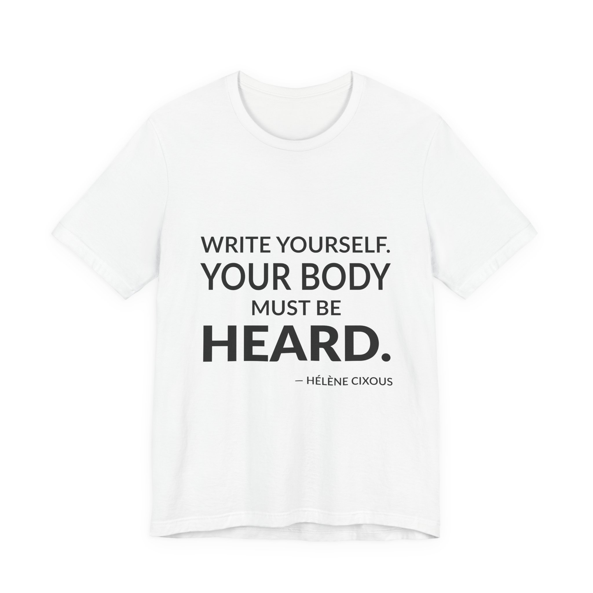 'Write Yourself' — Hélène Cixous Quote Tee | RQuéV Black-on-White Literary Tee — Classic Tee
