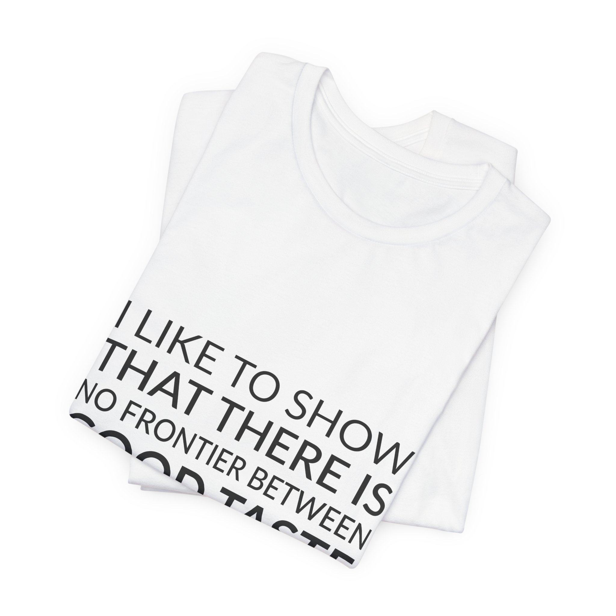 'I Like to Show That' — Jean Paul Gaultier Quote Tee | Wear Words Black-on-White Statement Shirt — Classic Tee - Image 6