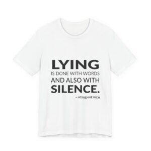 'Lying is Done with Words' — Adrienne Rich Quote Tee | RQuéV Black-on-White Statement Shirt — Classic Tee