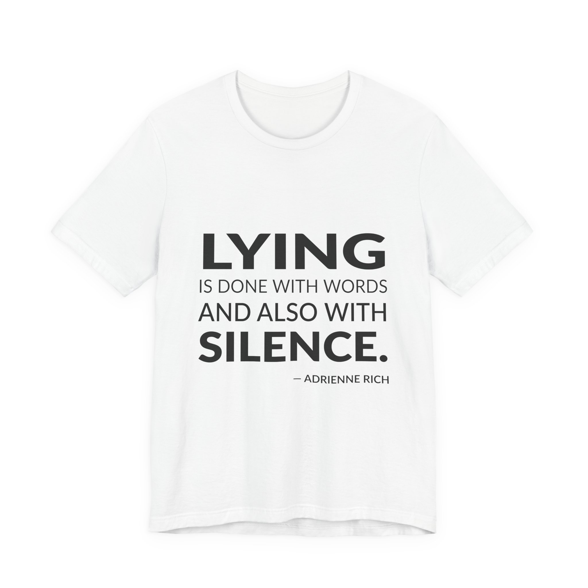 'Lying is Done with Words' — Adrienne Rich Quote Tee | RQuéV Black-on-White Statement Shirt — Classic Tee