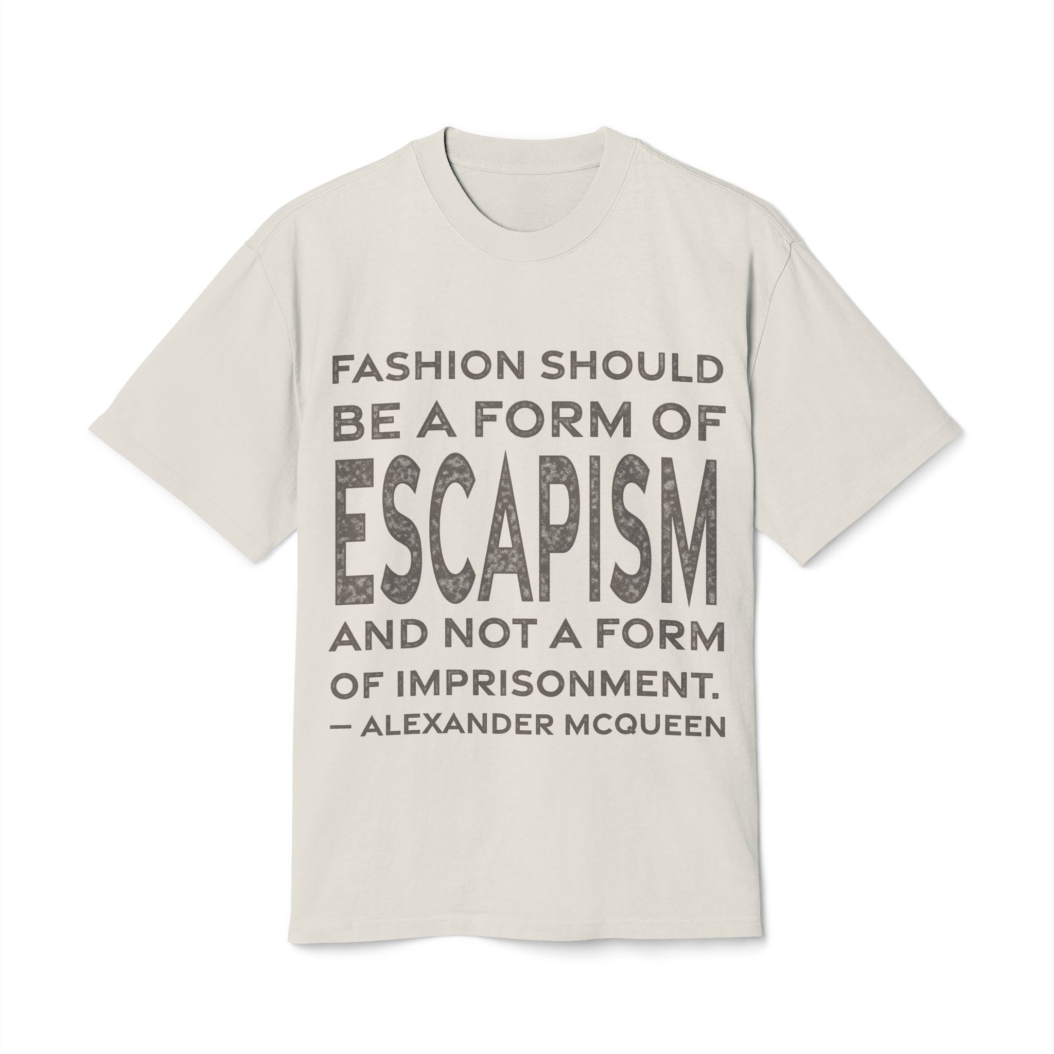 'Fashion Should Be a Form' — Alexander McQueen Quote Tee | RQuéV Typographic Statement Tee — Oversized Tee