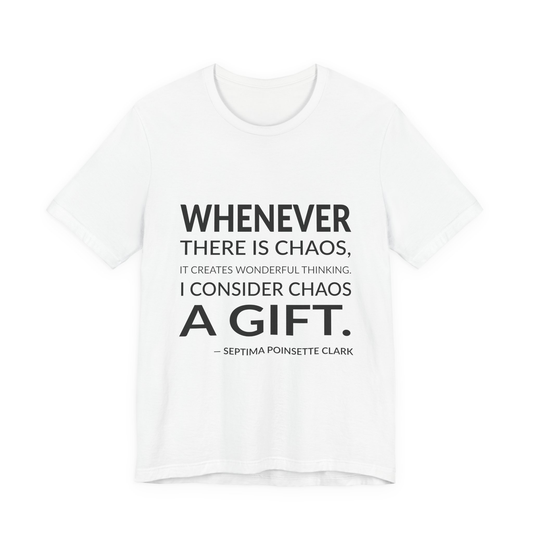 'I Consider Chaos a Gift' — Septima Poinsette Clark Quote Tee | RQuéV Black-on-White Statement Shirt — Classic Tee