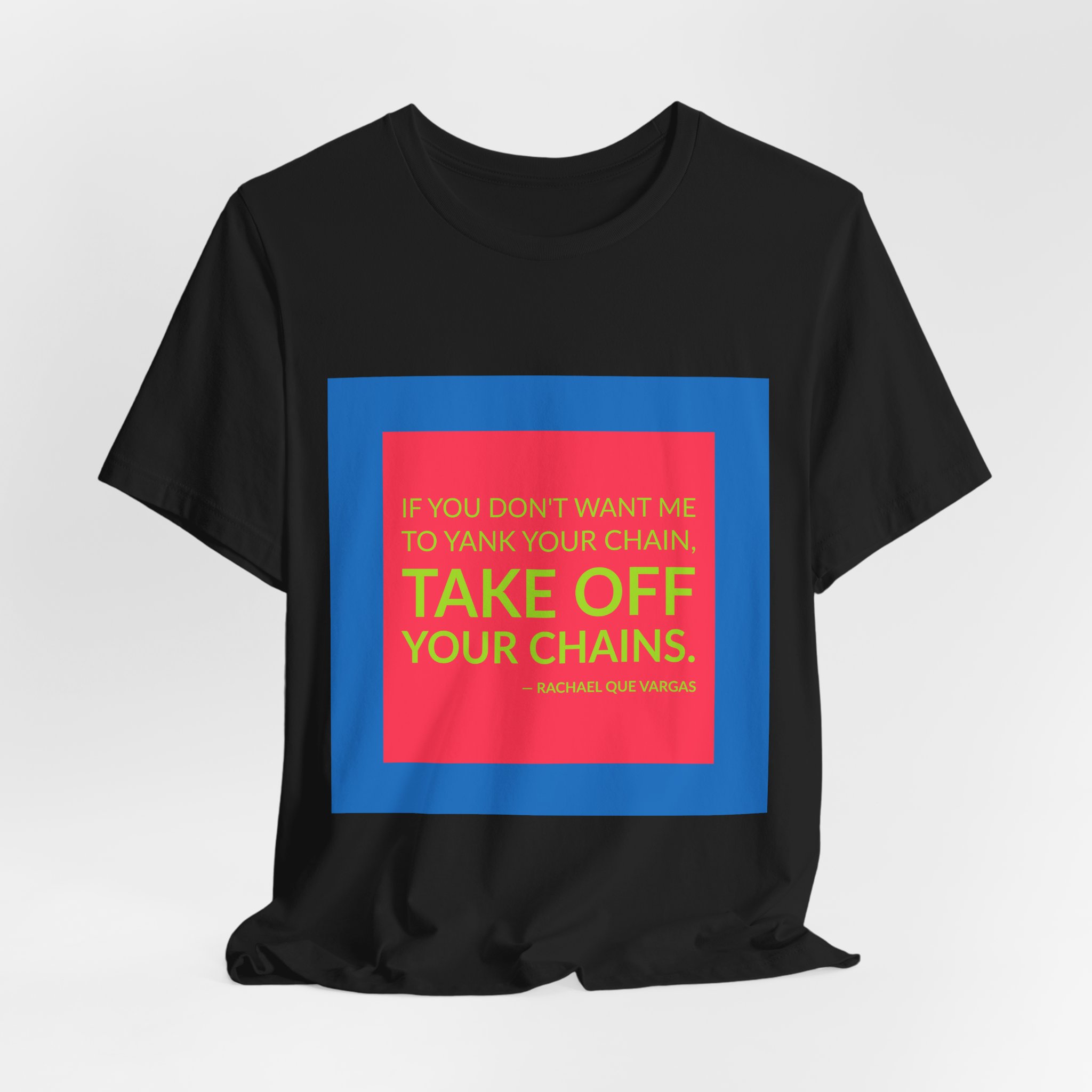 'If You Don't Want Me' — Rachael Que Vargas Quote Tee | RQuéV Black-on-White Literary Tee — Classic Tee - Image 4
