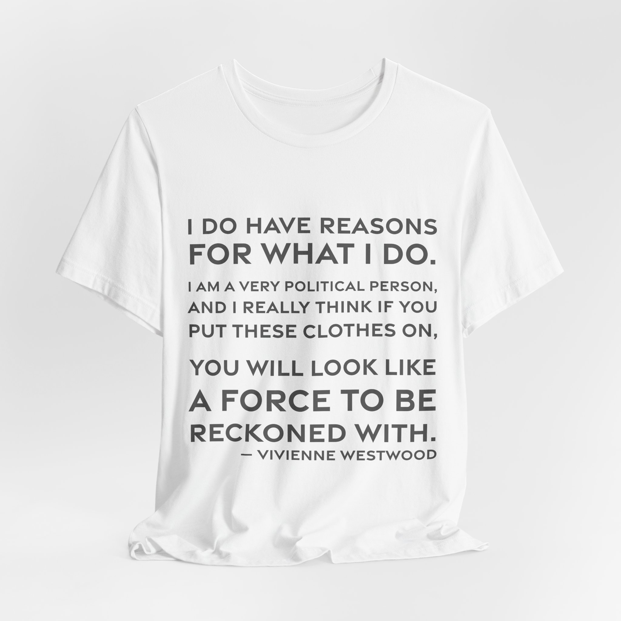 'I Do Have Reasons for' — Vivienne Westwood Quote Tee | RQuéV Black-on-White Literary Tee — Classic Tee - Image 7