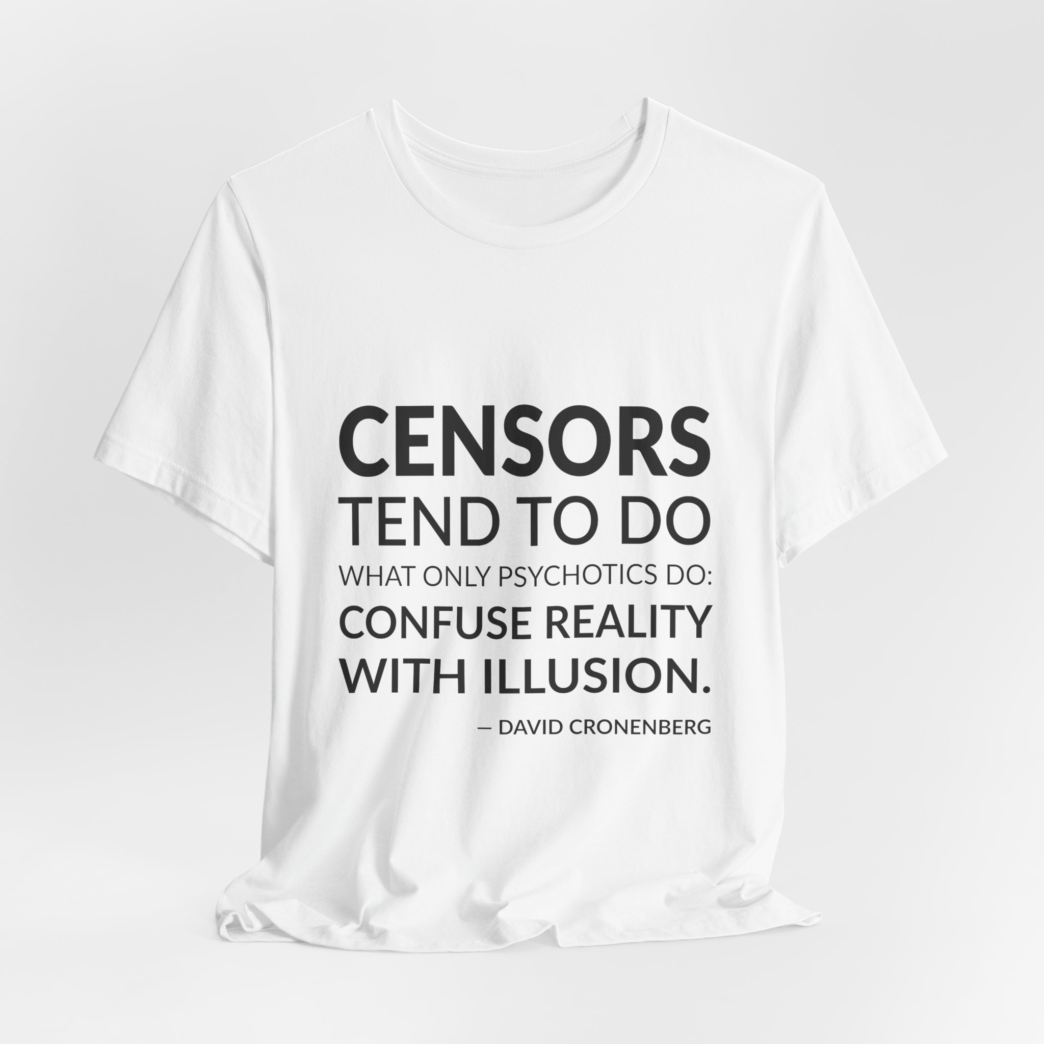 'Confuse Reality with Illusion' — David Cronenberg Quote Tee | Wear Words Black-on-White Literary Tee — Classic Tee - Image 4
