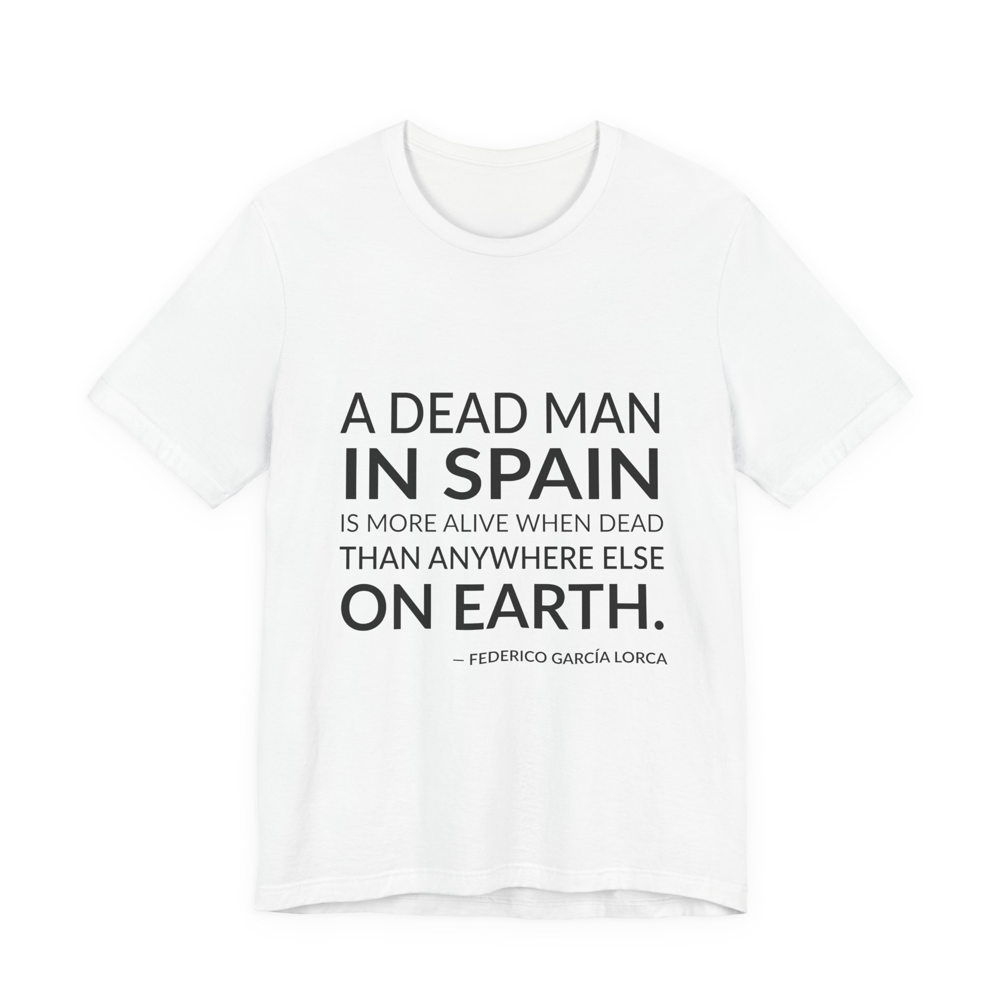 'A Dead Man in Spain' — Federico García Lorca Quote Tee | RQuéV Black-on-White Literary Tee — Classic Tee