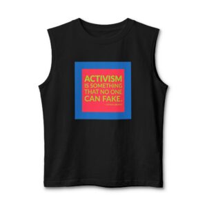 'Activism is Something That No' — Leymah Gbowee Quote Tee | Wear Words Black-on-White Statement Shirt — Muscle Tank