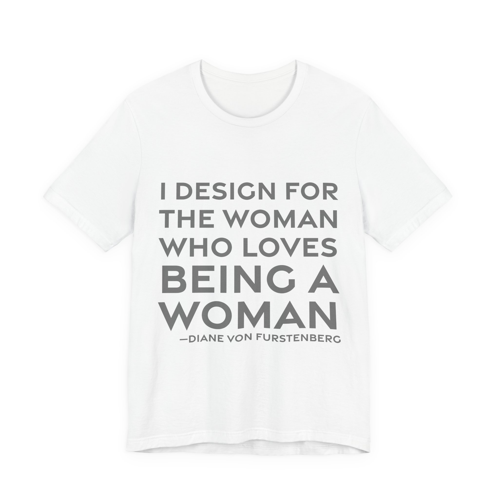'I Design for the Woman' — Diane von Fürstenberg Quote Tee | RQuéV Black-on-White Literary Tee — Classic Tee