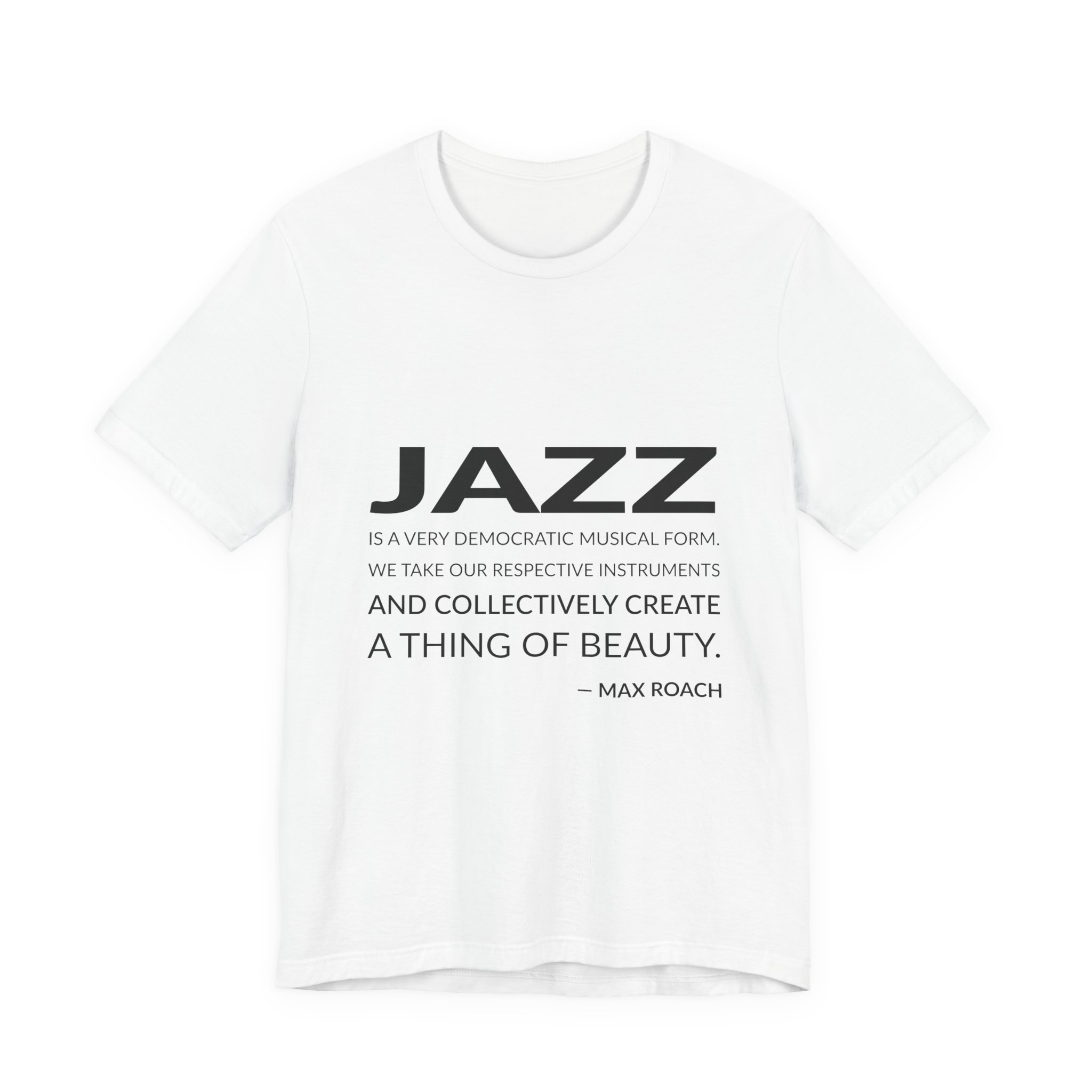 'Jazz is a Very Democratic Musical Form' — Max Roach Quote Tee | RQuéV Black-on-White Literary Tee — Classic Tee