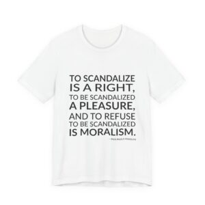 'To Scandalize is a Right,' — Pier Paolo Pasolini Quote Tee | Wear Words Black-on-White Statement Shirt — Classic Tee