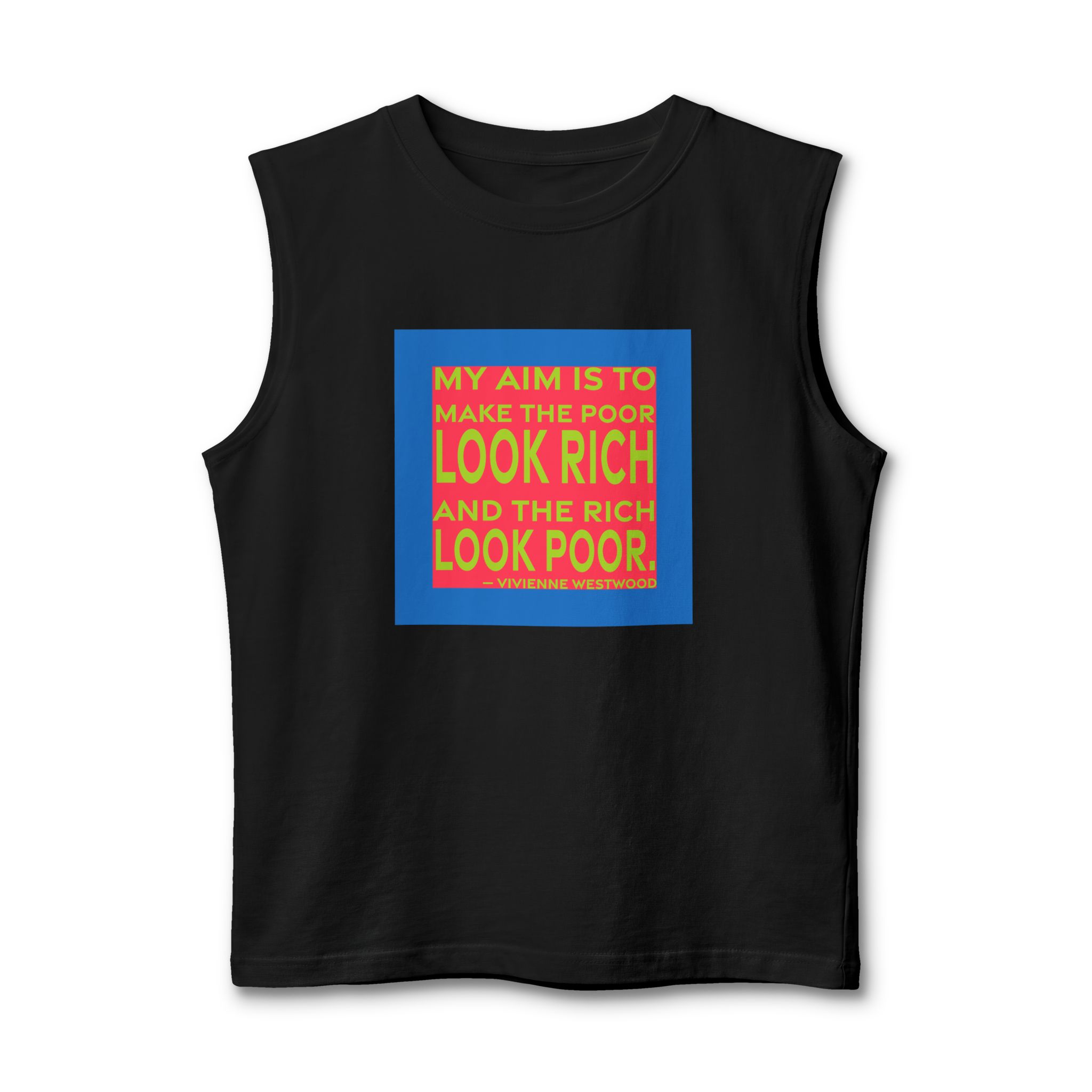 'My Aim is to Make' — Vivienne Westwood Quote Tee | RQuéV Typographic Statement Tee — Muscle Tank