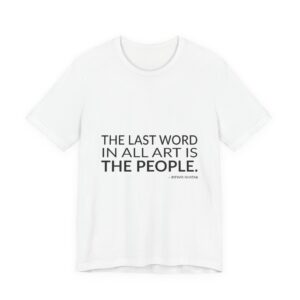 'The Last Word in All' — Ritwik Ghatak Quote Tee | Wear Words Black-on-White Statement Shirt — Classic Tee