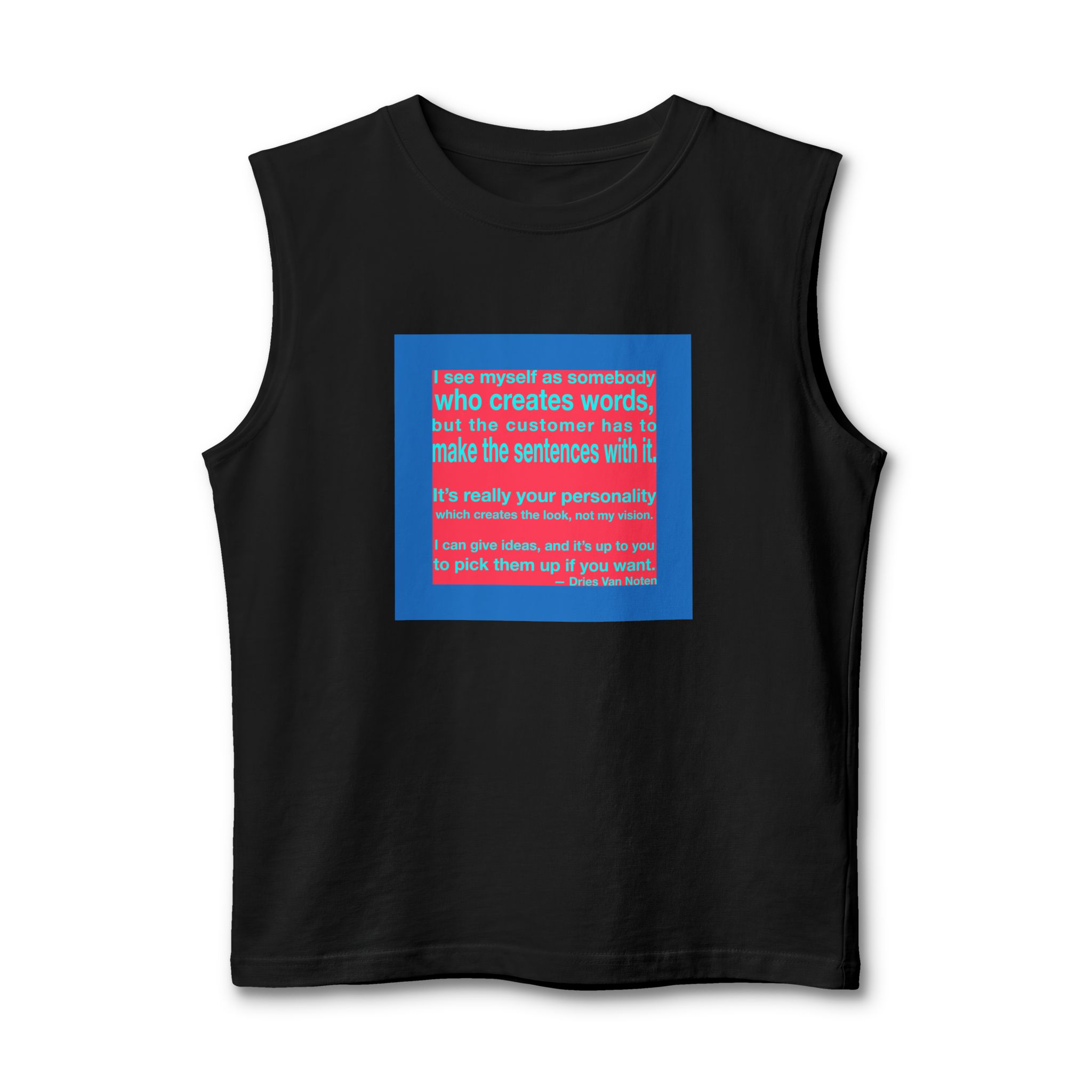 'I See Myself as Somebody' — Dries Van Noten Quote Tee | RQuéV Black-on-White Literary Tee — Muscle Tank