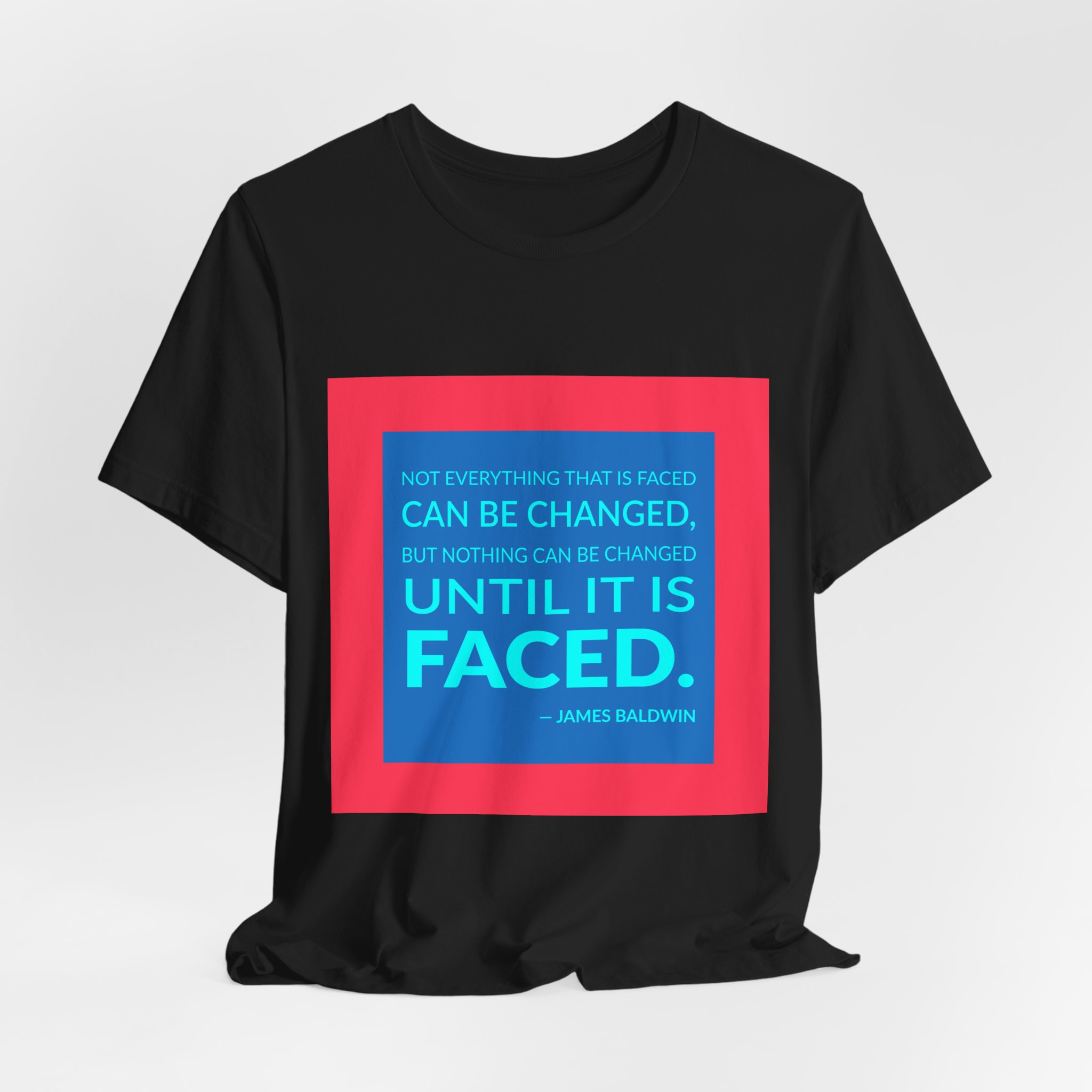 'Not Everything That is Faced' — James Baldwin Quote Tee | RQuéV Black-on-White Statement Shirt — Classic Tee - Image 2