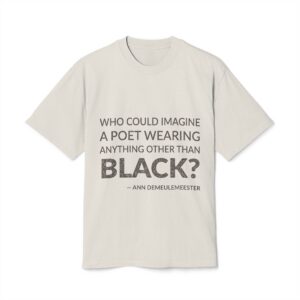 'Who could imagine a poet wearing anything other than black?'