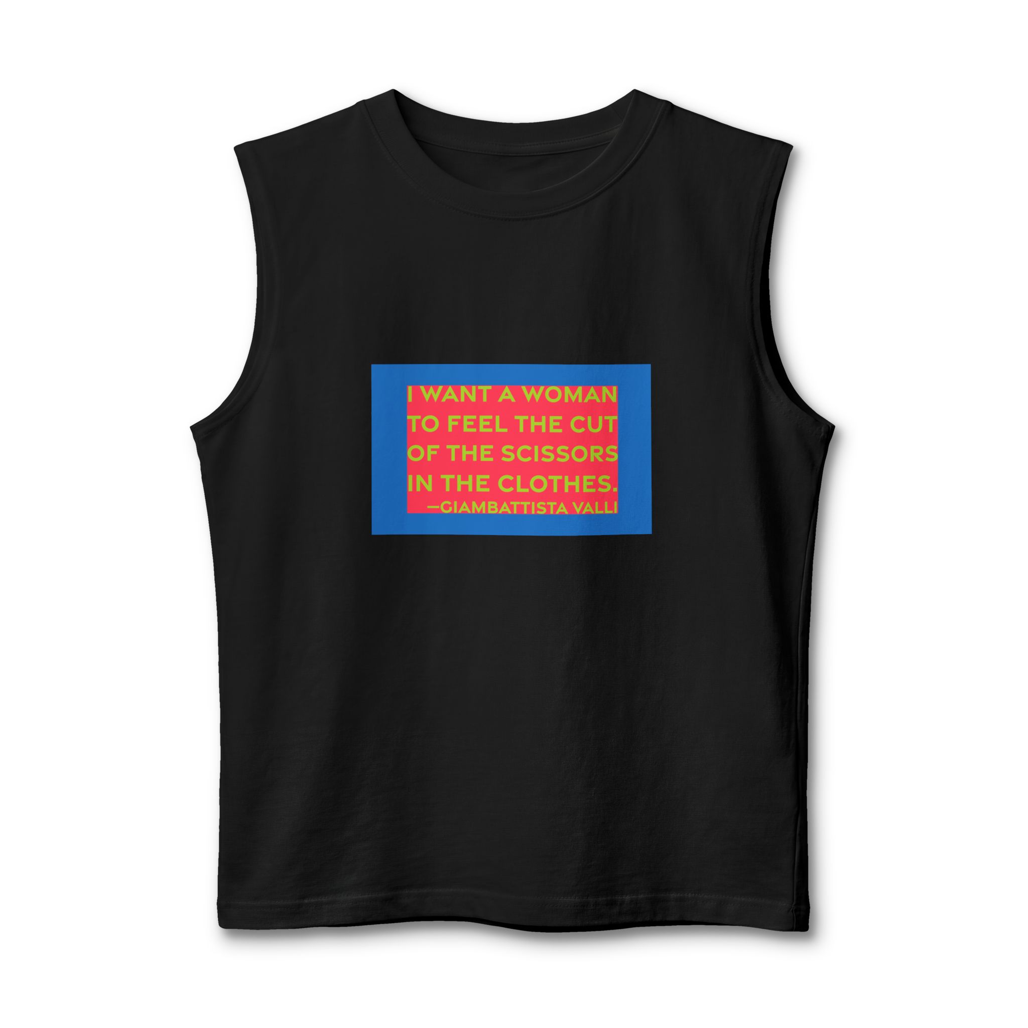 'I Want a Woman to' — Giambattista Valli Quote Tee | RQuéV Black-on-White Statement Shirt — Muscle Tank