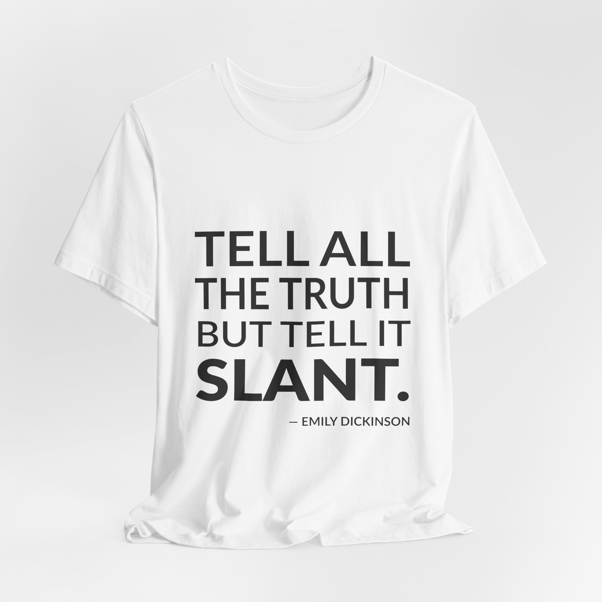 'Tell All the Truth but' — Emily Dickinson Quote Tee | RQuéV Typographic Statement Tee — Classic Tee - Image 2