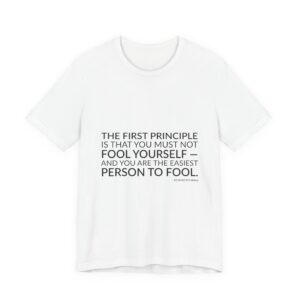 'The First Principle is That' — Richard Feynman Quote Tee | Wear Words Black-on-White Literary Tee — Classic Tee