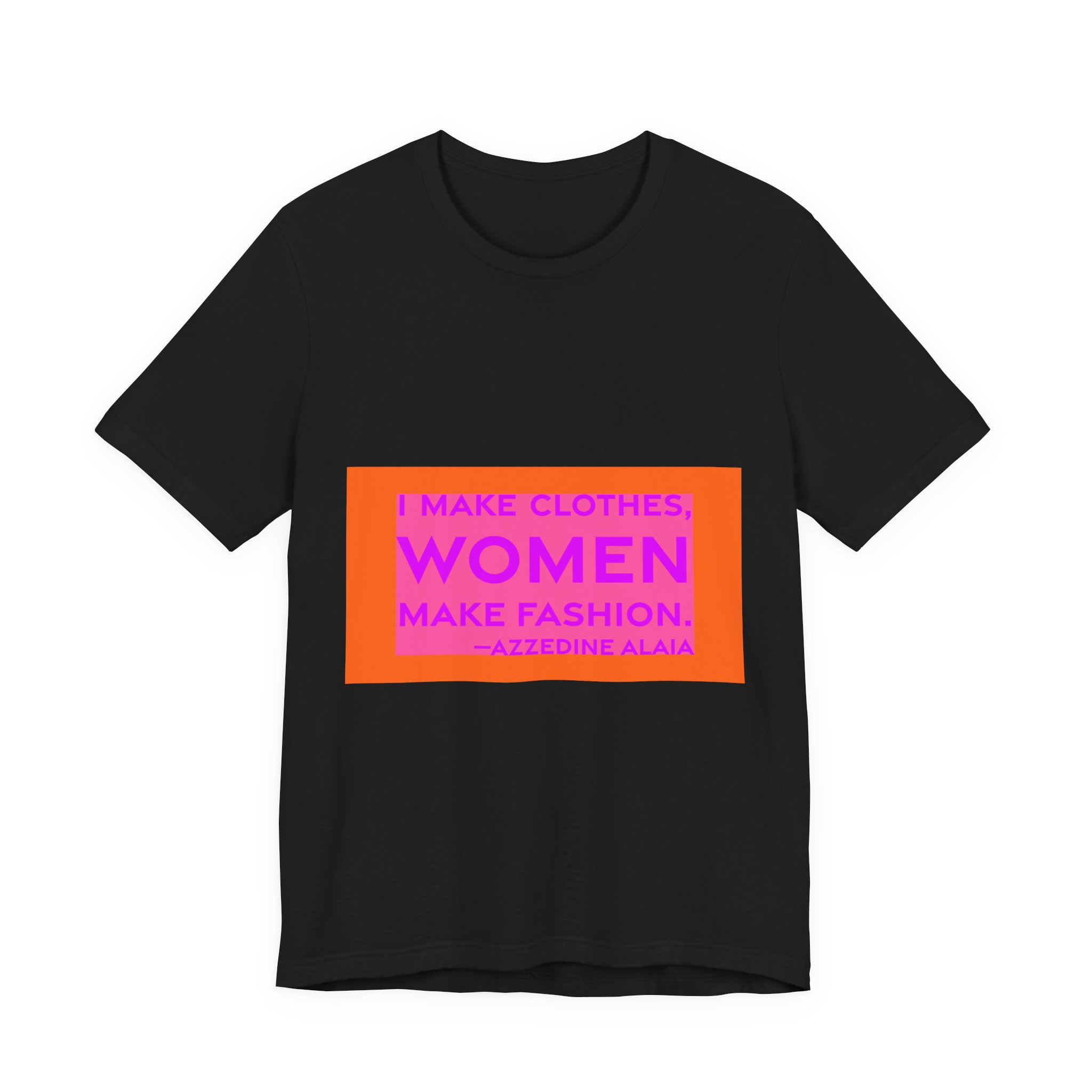 'I Make Clothes, Women Make Fashion' — Azzedine Alaïa Quote Tee | RQuéV Black-on-White Literary Tee — Classic Tee - Image 2