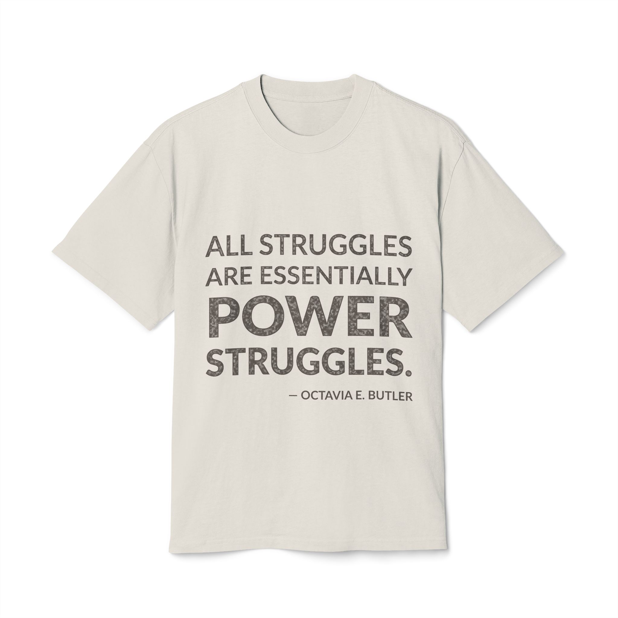 'All struggles are essentially power struggles.'