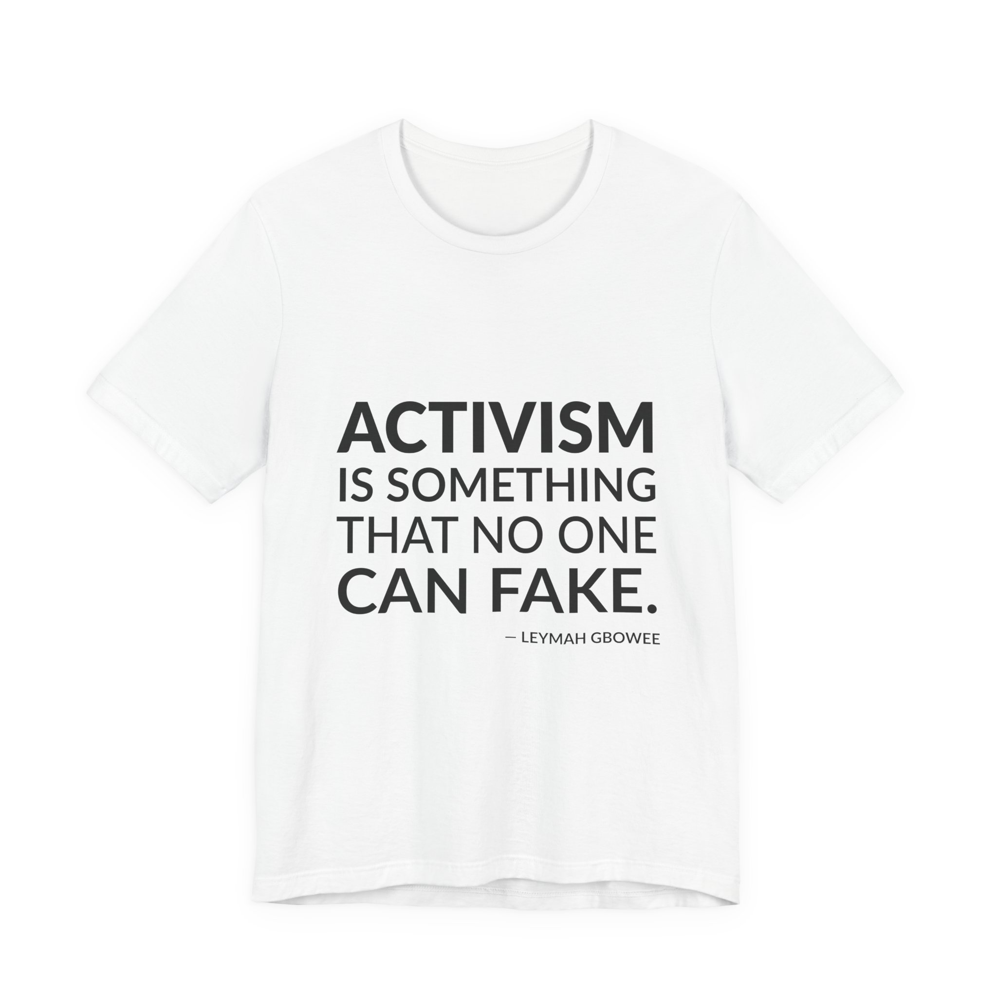 'Activism is Something That No' — Leymah Gbowee Quote Tee | RQuéV Black-on-White Statement Shirt — Classic Tee