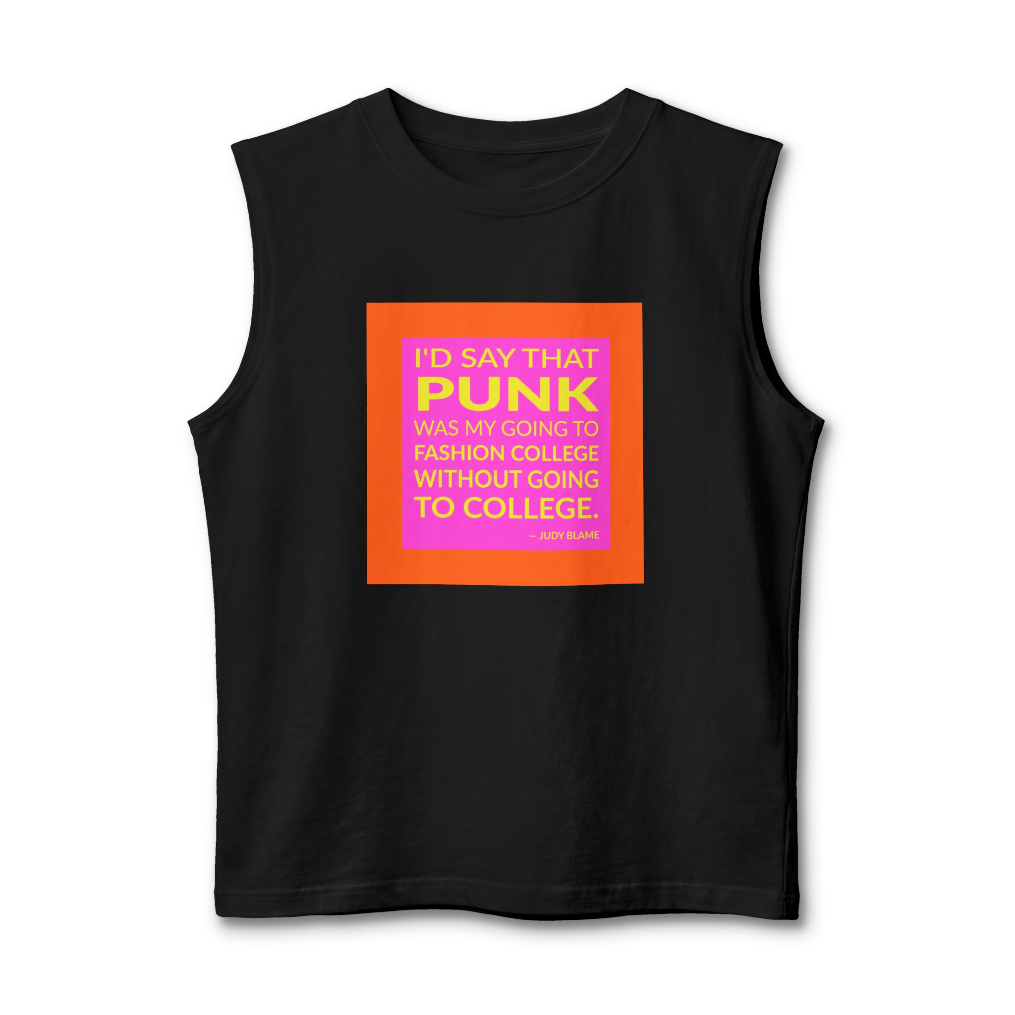 'I’d say that punk was my going to fashion college without going to college.'