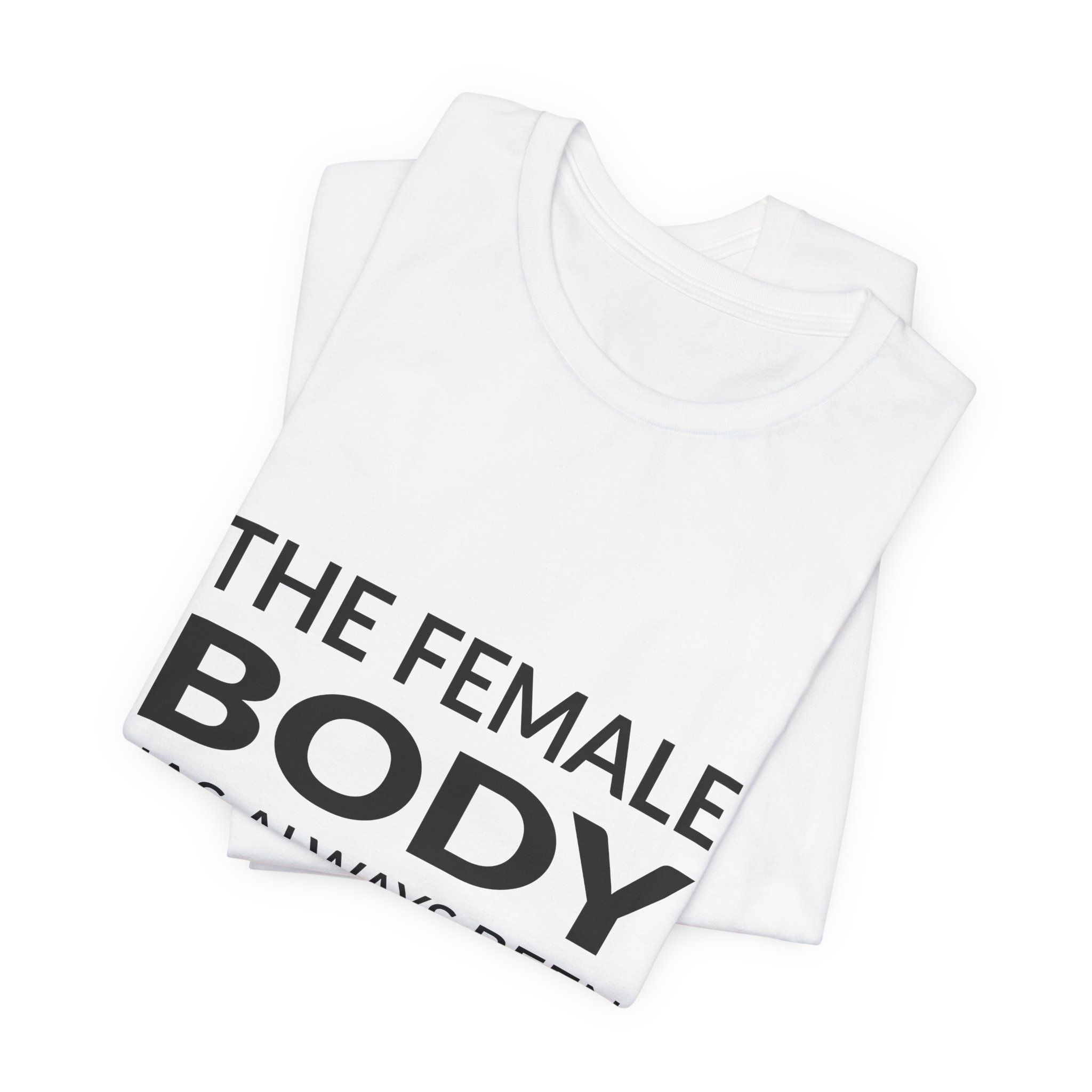 'The Female Body Has Always' — VALIE EXPORT Quote Tee | Wear Words Black-on-White Statement Shirt — Classic Tee - Image 7