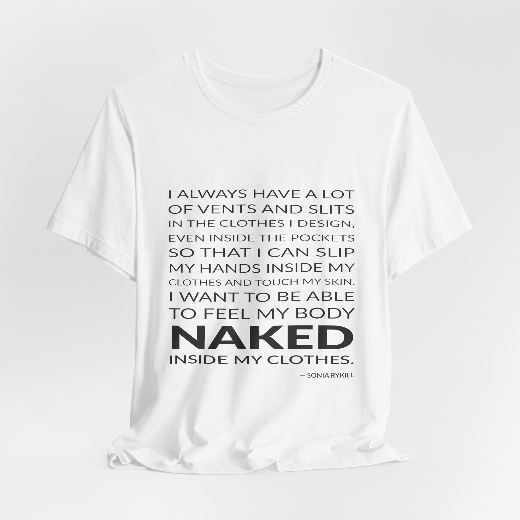'I Always Have a Lot' — Sonia Rykiel Quote Tee | Wear Words Black-on-White Literary Tee — Classic Tee - Image 6