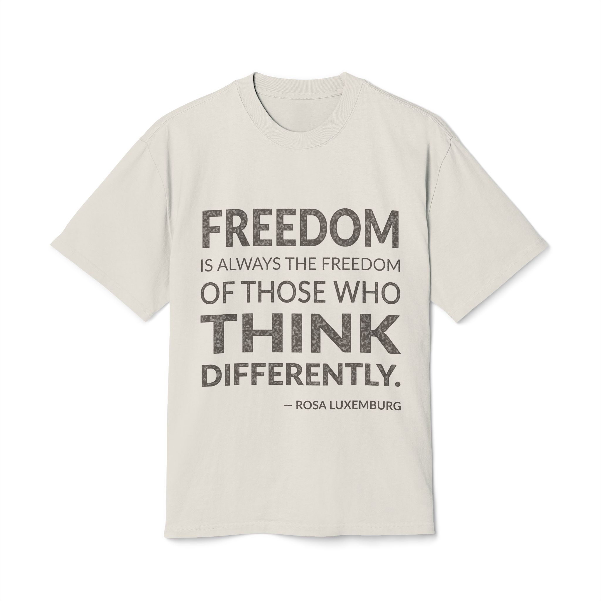 'Freedom is Always the Freedom' — Rosa Luxemburg Quote Tee | Wear Words Black-on-White Literary Tee — Oversized Tee