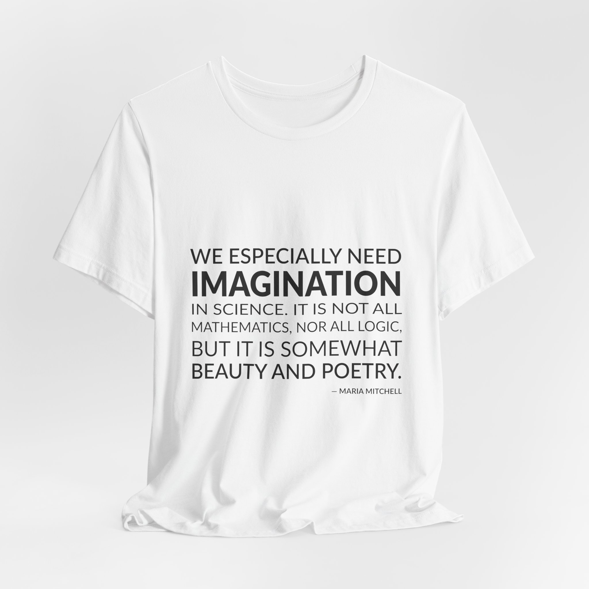 'We Especially Need Imagination in Science' — Maria Mitchell Quote Tee | Wear Words Black-on-White Literary Tee — Classic Tee - Image 2