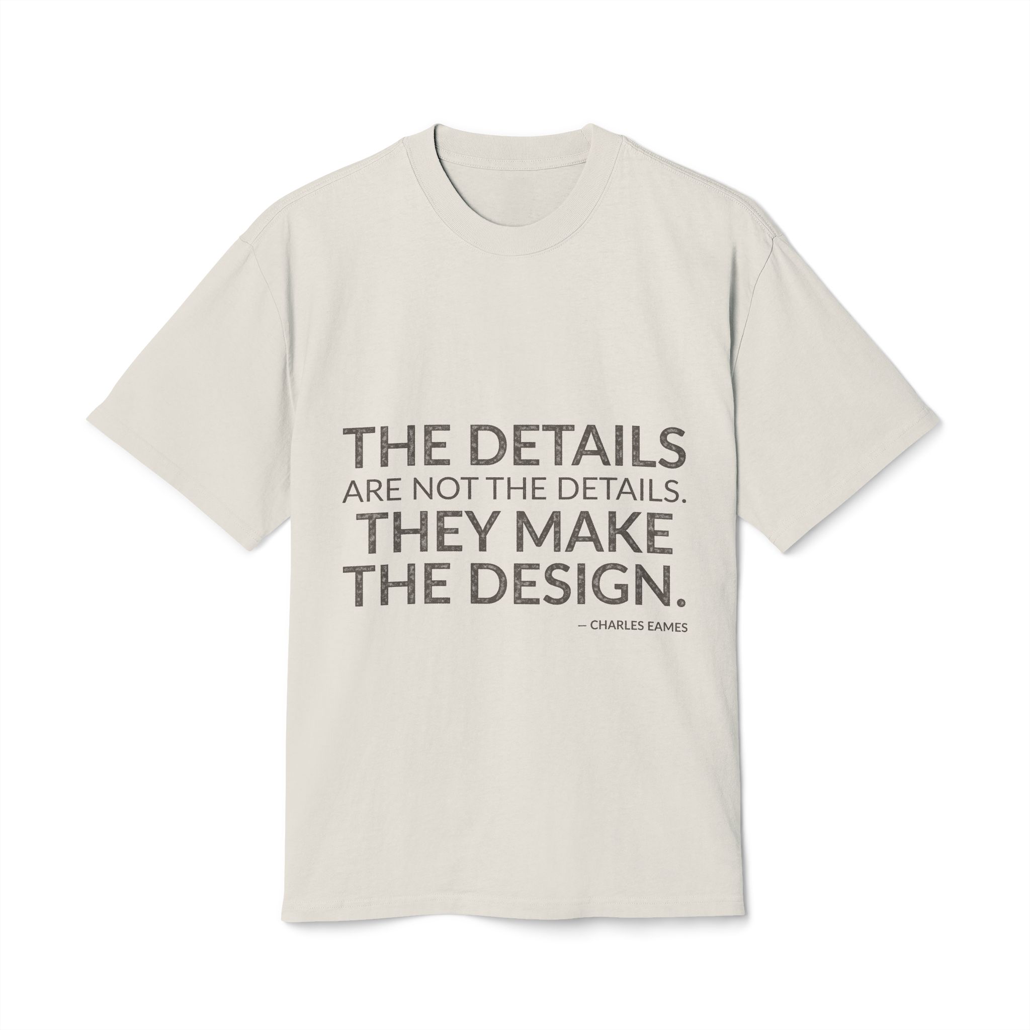 'They Make the Design' — Charles Eames Quote Tee | Wear Words Black-on-White Literary Tee — Oversized Tee