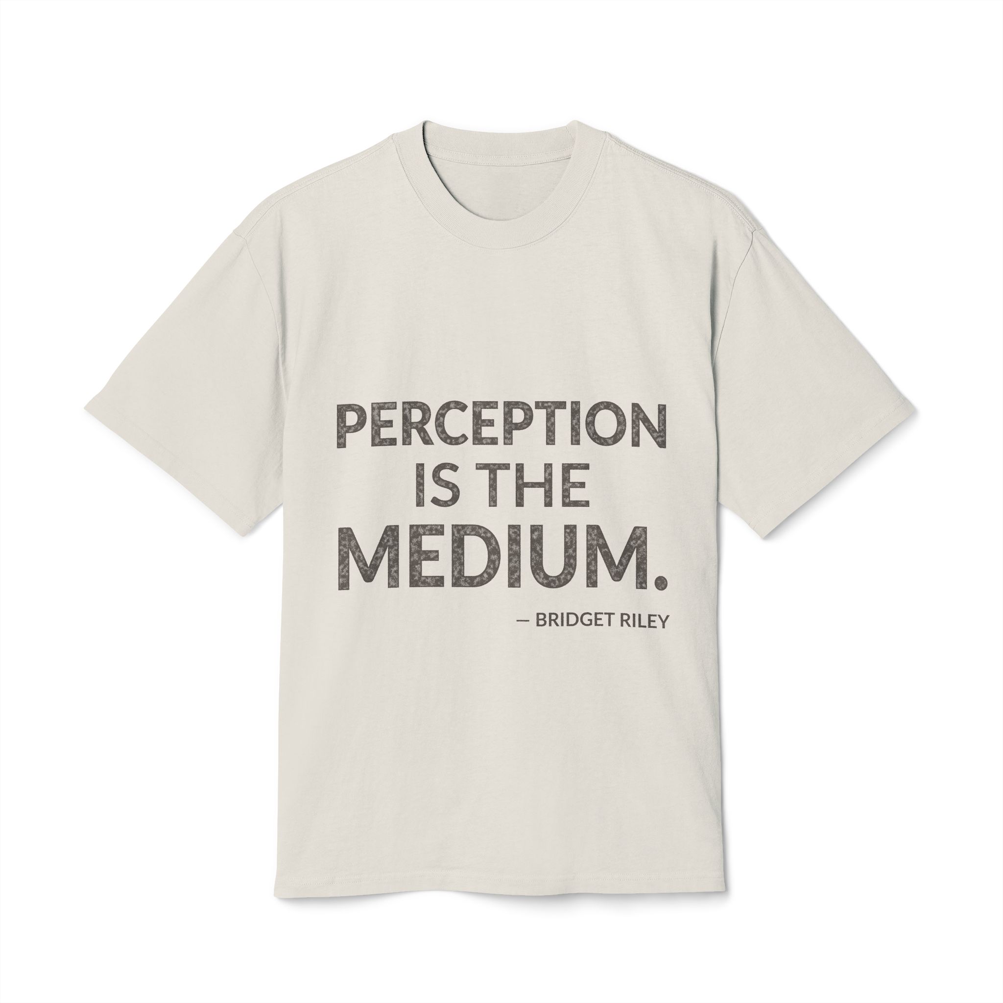 'Perception is the medium.'