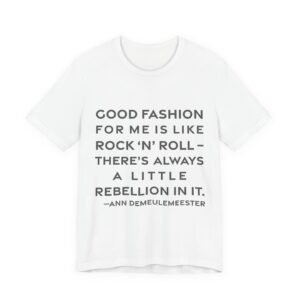 'Good Fashion for Me is' — Ann Demeulemeester Quote Tee | RQuéV Typographic Statement Tee — Classic Tee