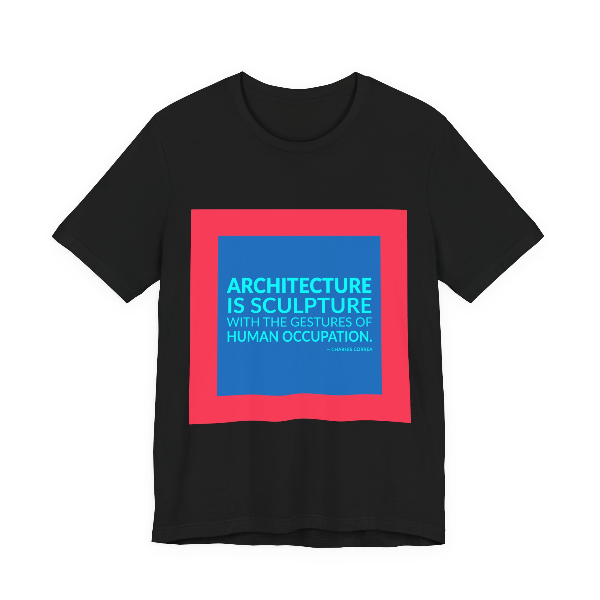 'Architecture is Sculpture with the' — Charles Correa Quote Tee | RQuéV Typographic Statement Tee — Classic Tee - Image 5