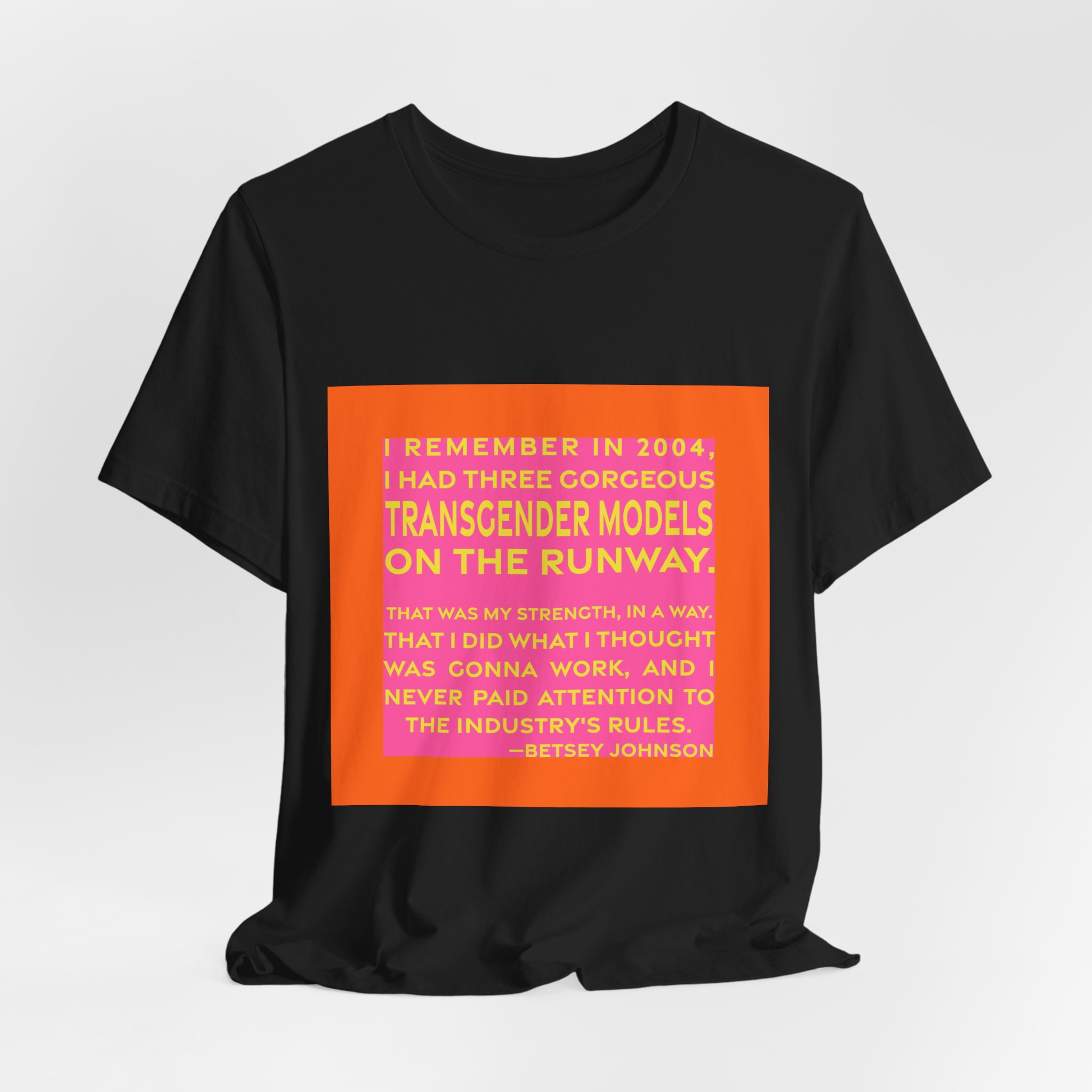 'I Remember in 2004, I' — Betsey Johnson Quote Tee | RQuéV Typographic Statement Tee — Classic Tee - Image 6