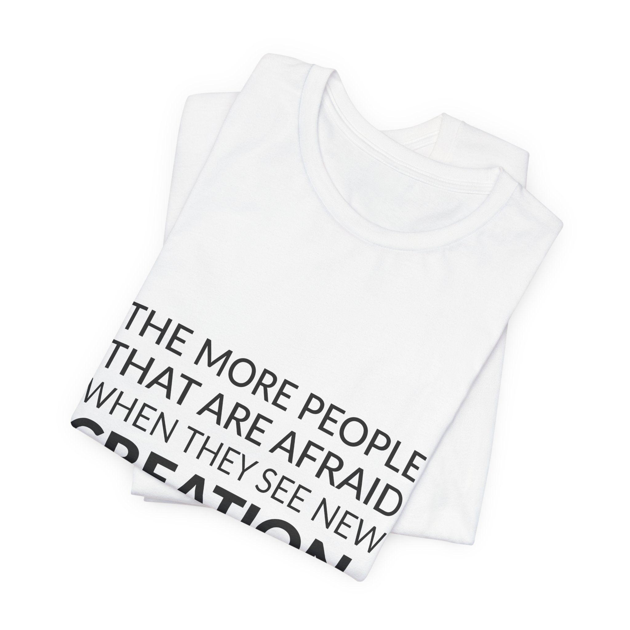'The More People That Are' — Rei Kawakubo Quote Tee | Wear Words Black-on-White Statement Shirt — Classic Tee - Image 5