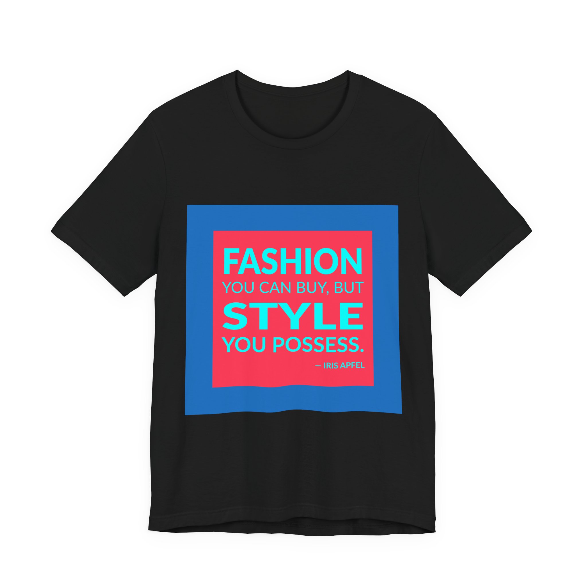 'Fashion You Can Buy, but' — Iris Apfel Quote Tee | Wear Words Black-on-White Literary Tee — Classic Tee - Image 3
