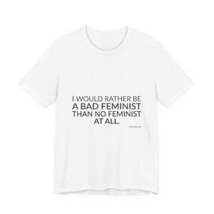 'I Would Rather Be a' — Roxane Gay Quote Tee | RQuéV Typographic Statement Tee — Classic Tee