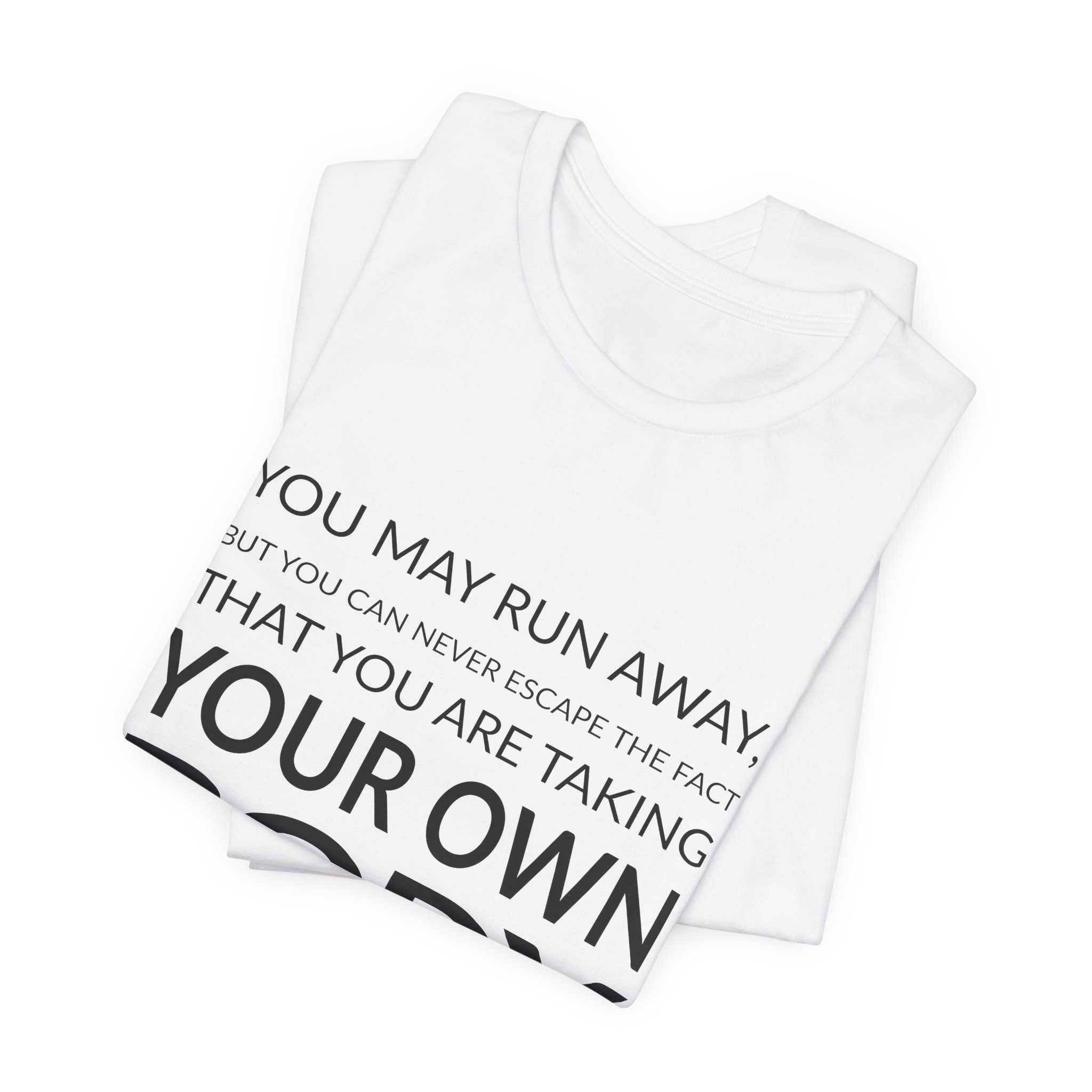 'You May Run Away, but' — Jiří Kylián Quote Tee | Wear Words Black-on-White Literary Tee — Classic Tee - Image 6