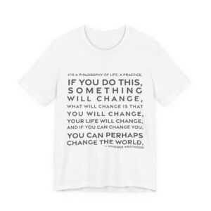 'It's a Philosophy of Life, a Practice' — Vivienne Westwood Quote Tee | RQuéV Black-on-White Literary Tee — Classic Tee