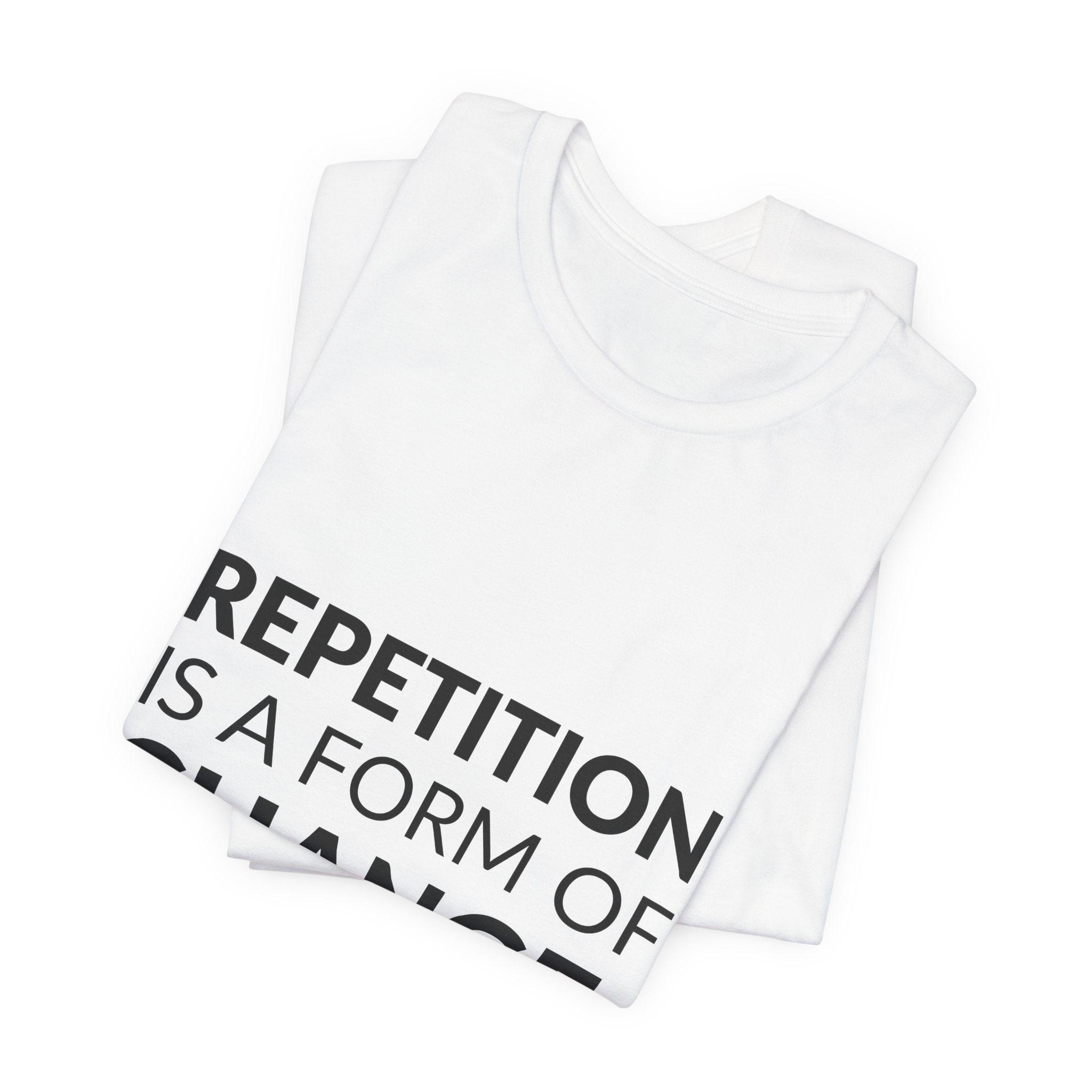 'Repetition is a Form of Change' — Brian Eno Quote Tee | RQuéV Typographic Statement Tee — Classic Tee - Image 8