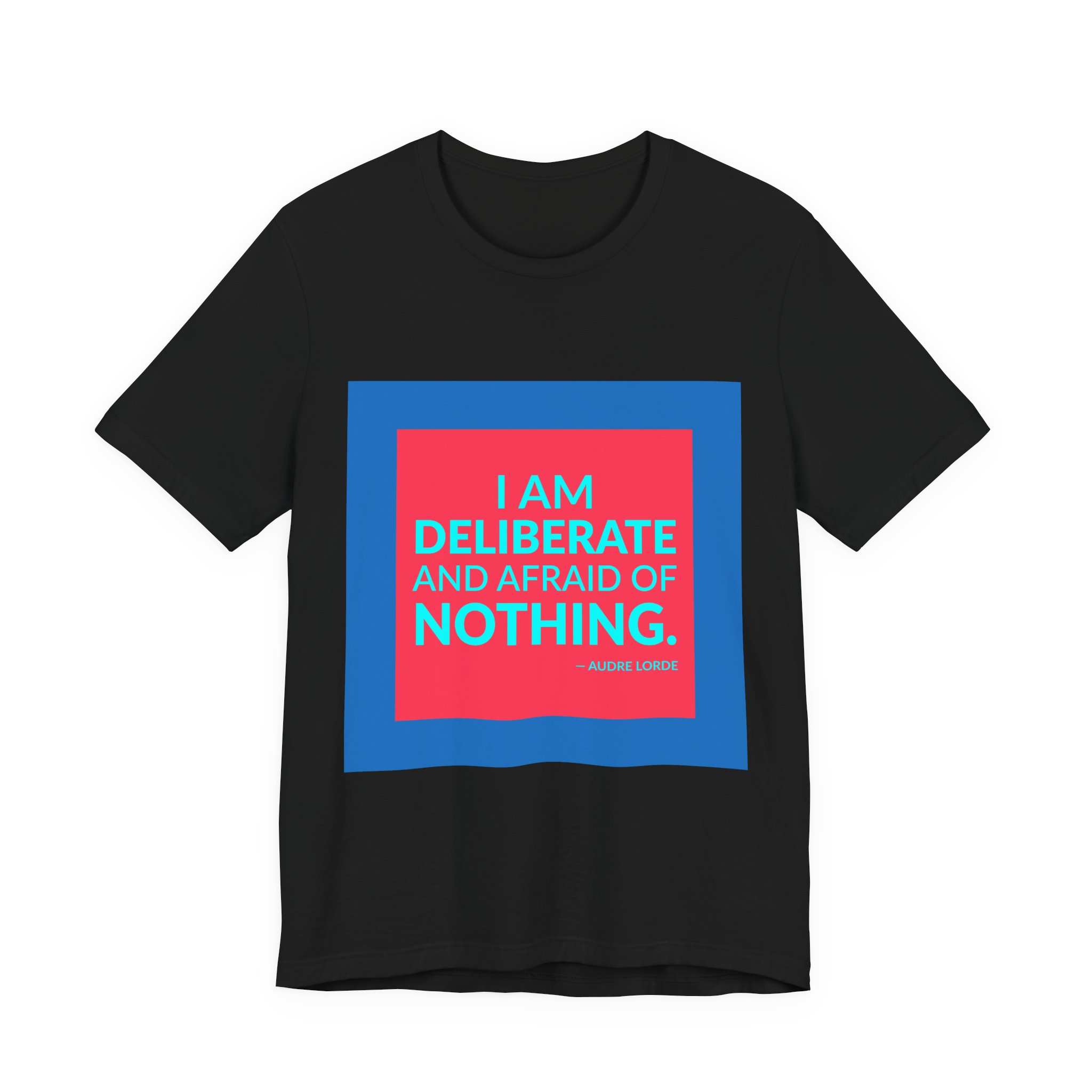 'I Am Deliberate and Afraid of Nothing' — Audre Lorde Quote Tee | RQuéV Black-on-White Statement Shirt — Classic Tee - Image 5
