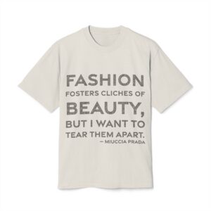 'Fashion Fosters Cliches of Beauty,' — Miuccia Prada Quote Tee | RQuéV Typographic Statement Tee — Oversized Tee