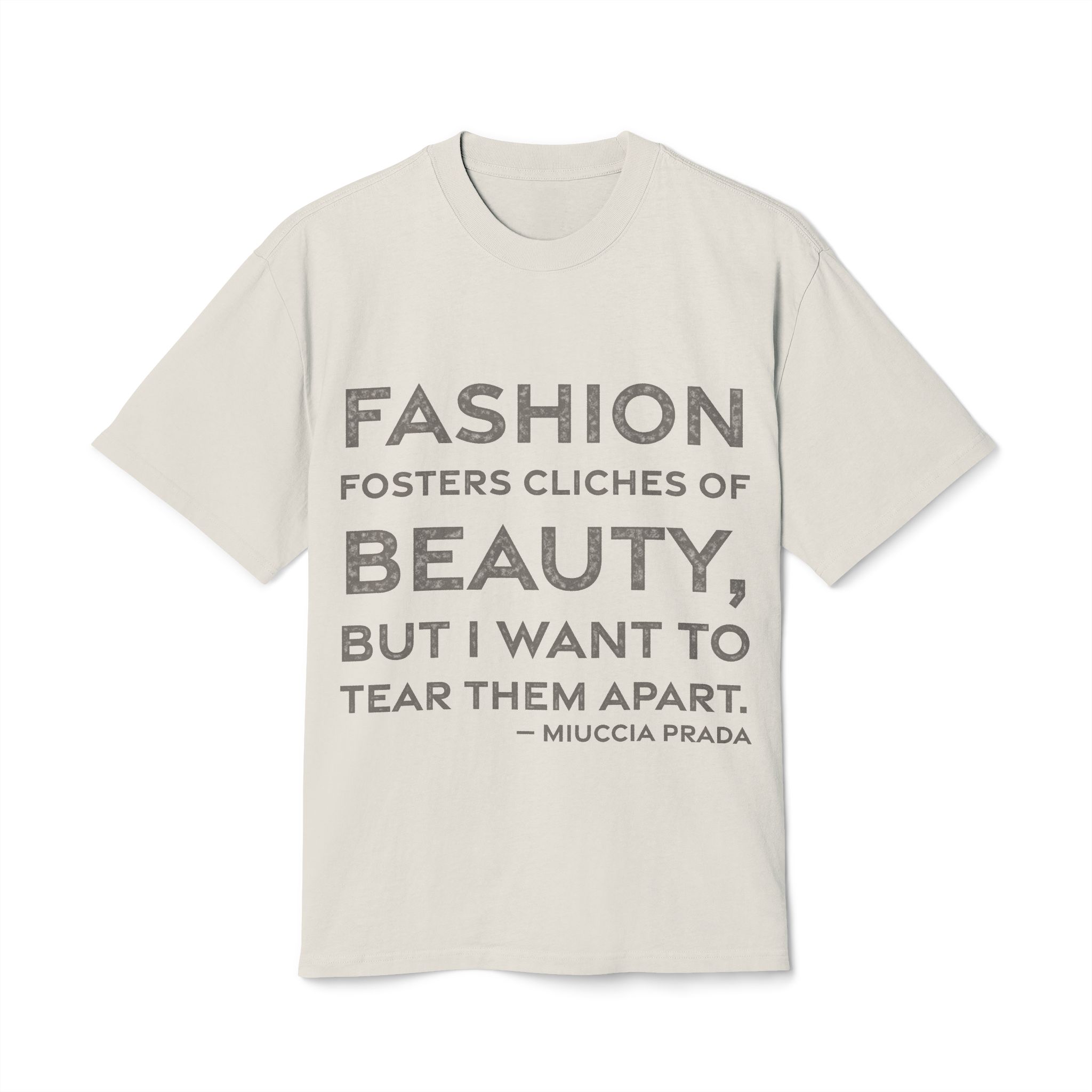 'Fashion Fosters Cliches of Beauty,' — Miuccia Prada Quote Tee | RQuéV Typographic Statement Tee — Oversized Tee