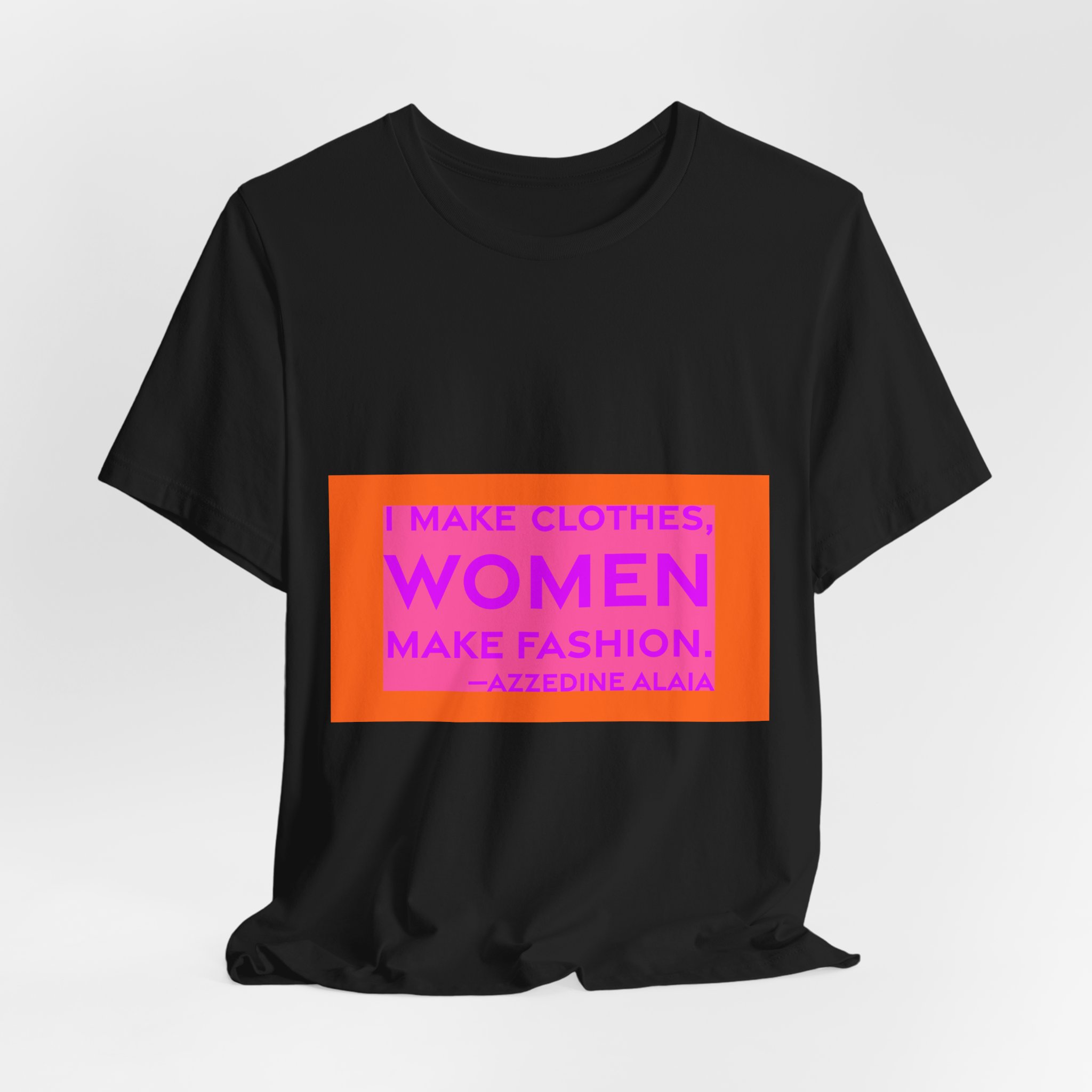 'I Make Clothes, Women Make Fashion' — Azzedine Alaïa Quote Tee | RQuéV Black-on-White Literary Tee — Classic Tee - Image 3