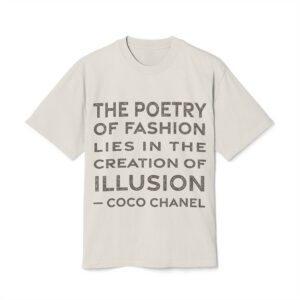 'The Poetry of Fashion Lies' — Coco Chanel Quote Tee | RQuéV Typographic Statement Tee — Oversized Tee