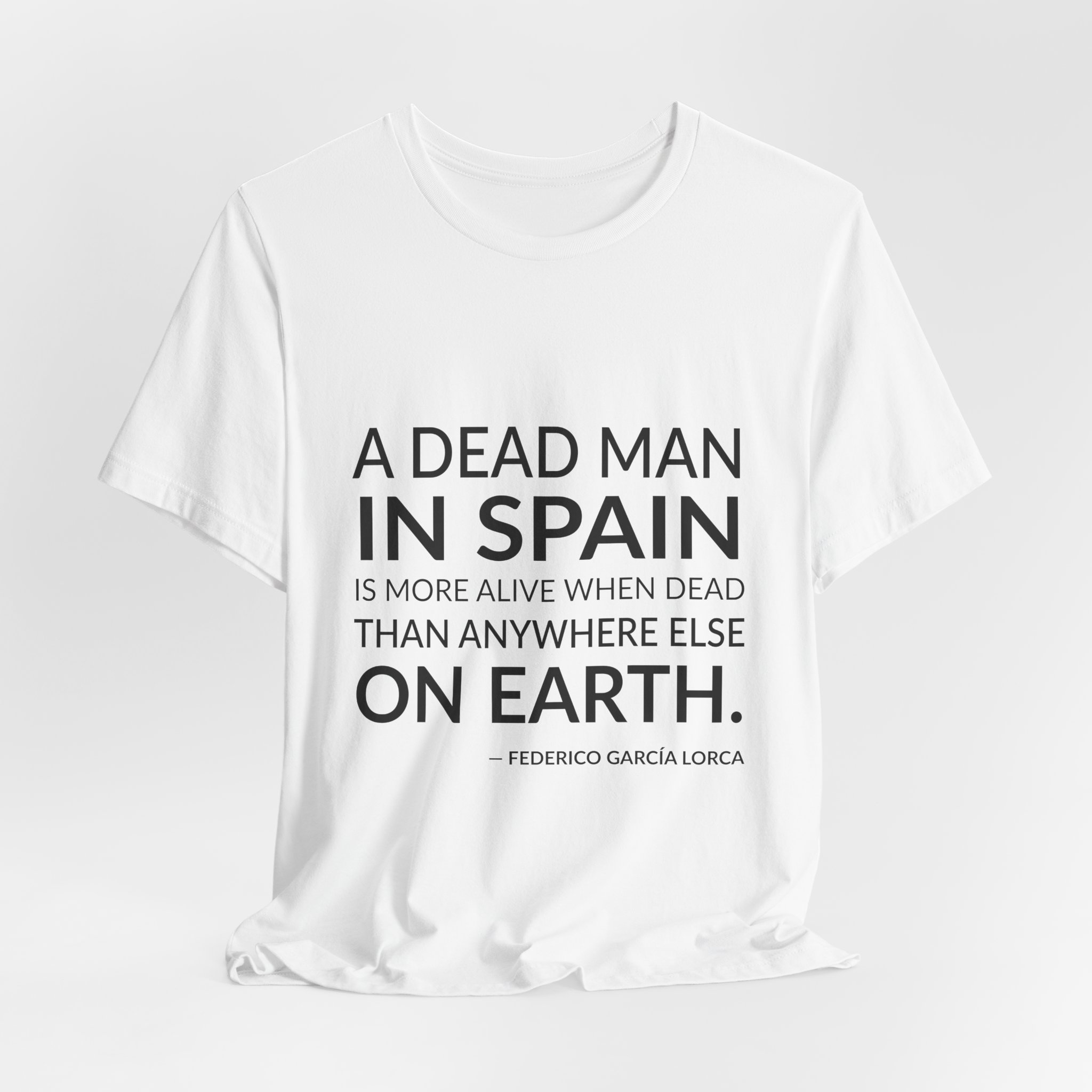 'A Dead Man in Spain' — Federico García Lorca Quote Tee | RQuéV Black-on-White Literary Tee — Classic Tee - Image 8