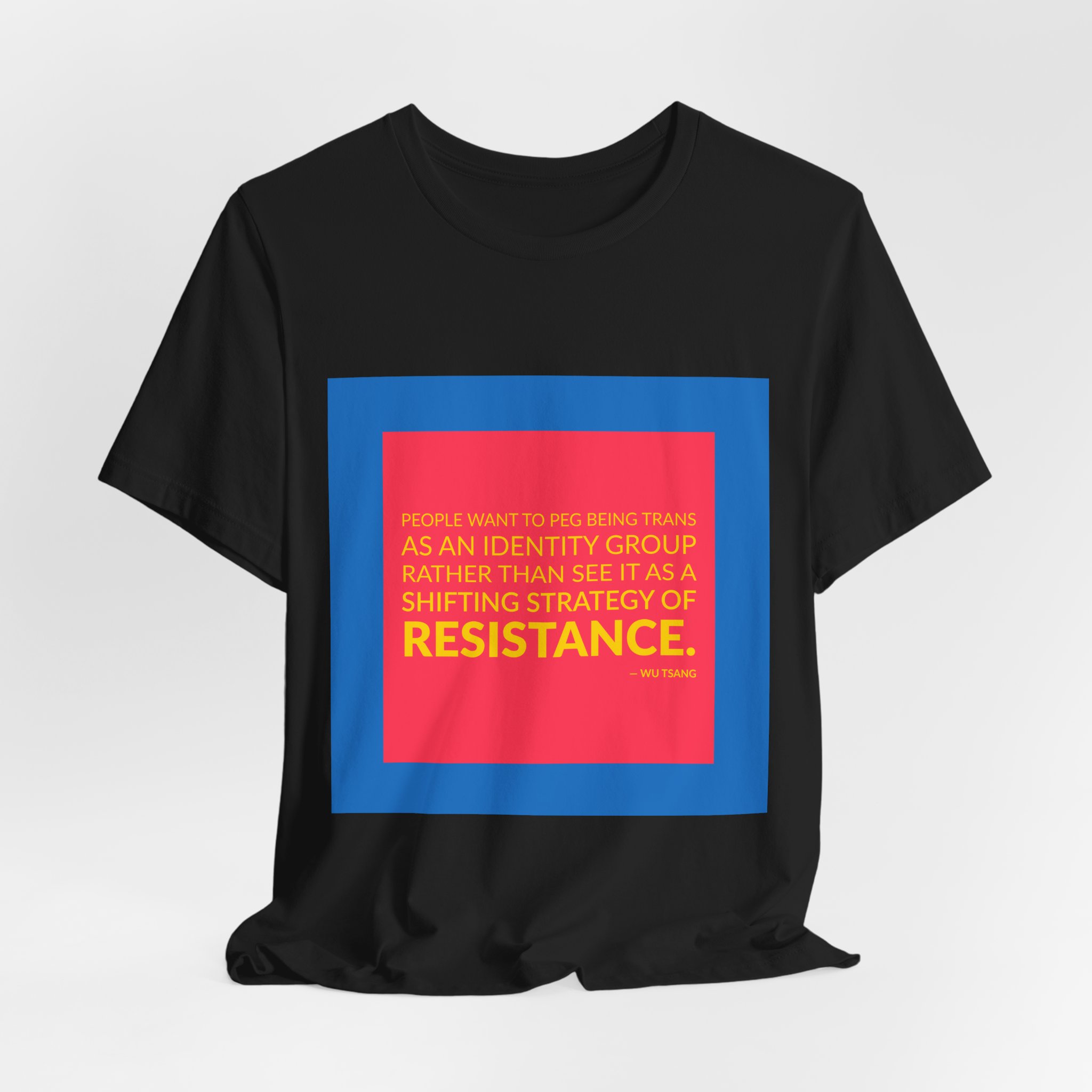 'People Want to Peg Being' — Wu Tsang Quote Tee | Wear Words Typographic Statement Tee — Classic Tee - Image 6