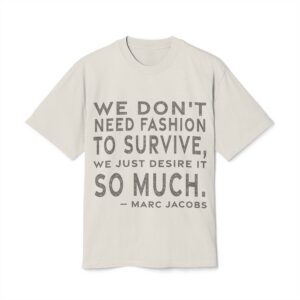 'We Don't Need Fashion to' — Marc Jacobs Quote Tee | RQuéV Black-on-White Literary Tee — Oversized Tee